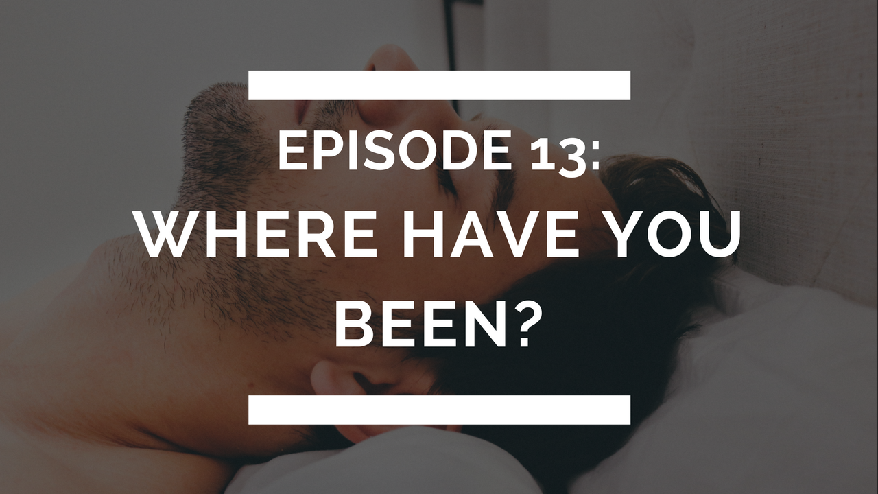 episode 13: where have you been? / breaking bad (habits)
